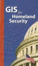 GIS for Homeland Security