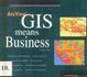 ArcView GIS means Business