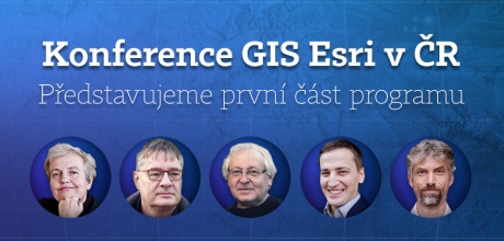 Představujeme první části programu Konference GIS Esri v ČR 2022